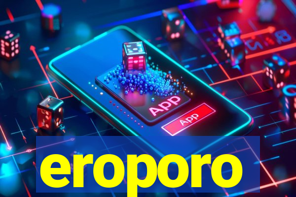 eroporo