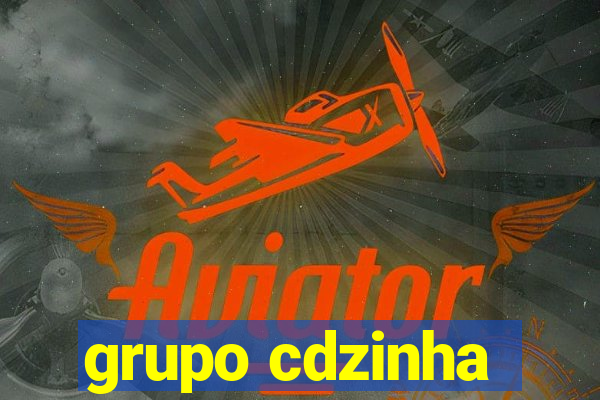 grupo cdzinha