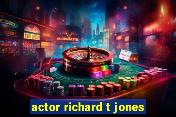 actor richard t jones