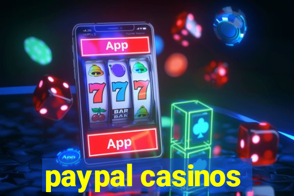 paypal casinos