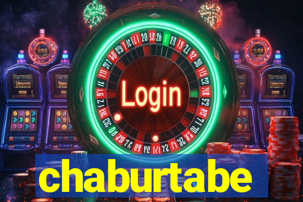 chaburtabe