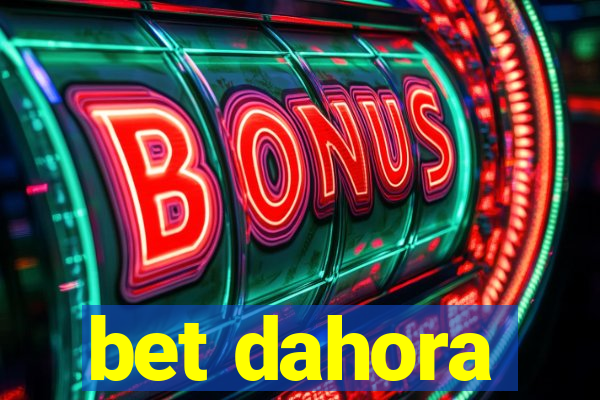 bet dahora