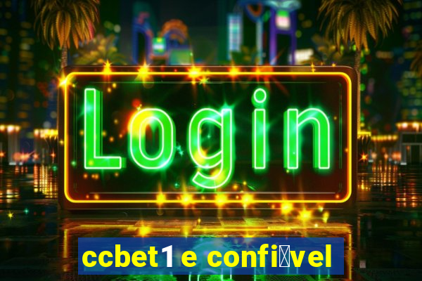 ccbet1 e confi谩vel