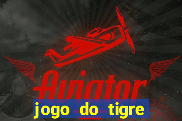 jogo do tigre aposta 5 reais