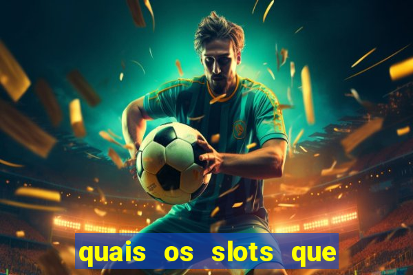 quais os slots que mais pagam