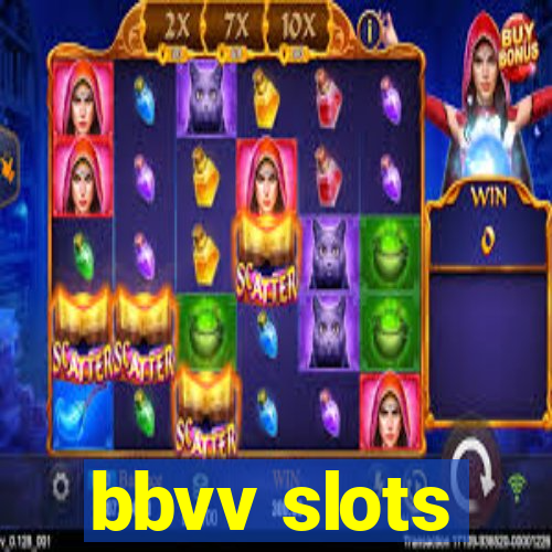 bbvv slots