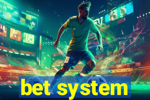 bet system