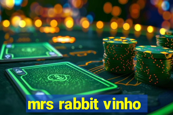 mrs rabbit vinho