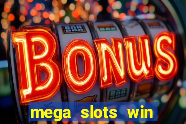 mega slots win real money