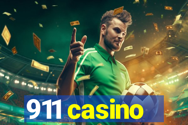 911 casino