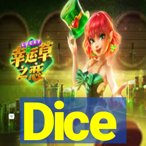 Dice