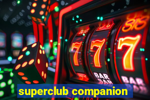 superclub companion