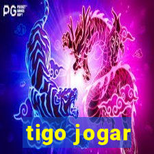 tigo jogar