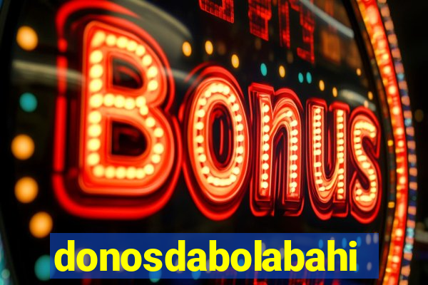 donosdabolabahia