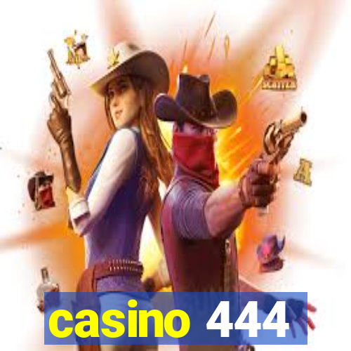 casino 444