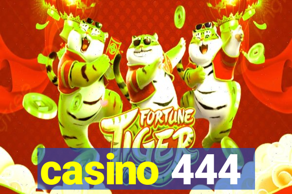 casino 444