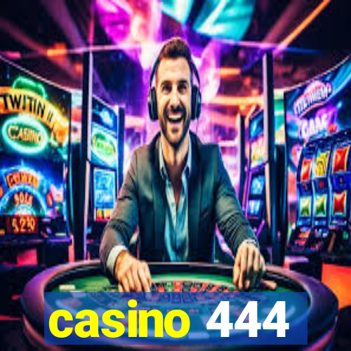 casino 444