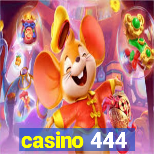 casino 444