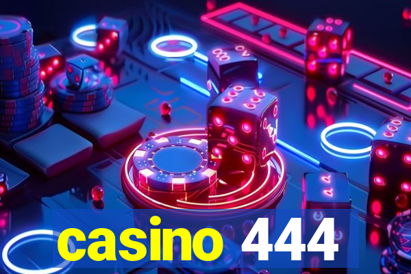 casino 444