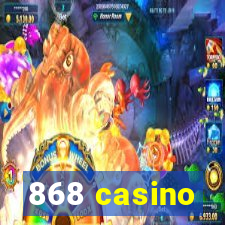 868 casino