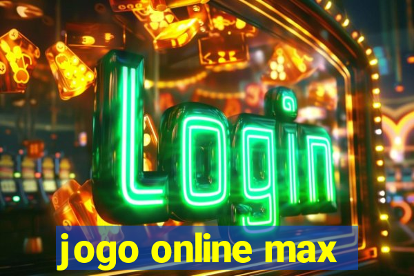 jogo online max