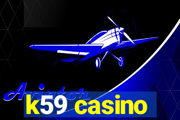 k59 casino