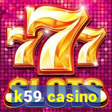 k59 casino