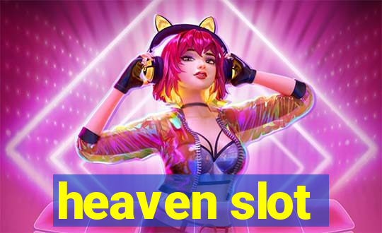 heaven slot