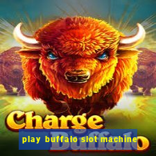 play buffalo slot machine