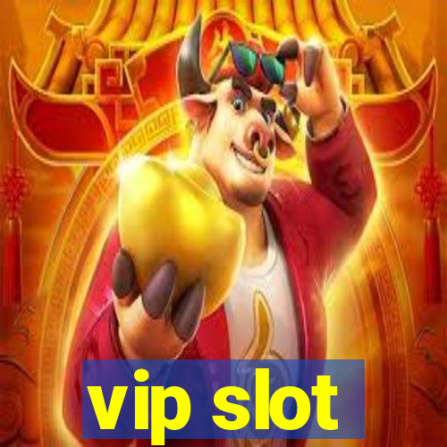 vip slot