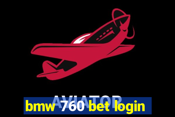 bmw 760 bet login