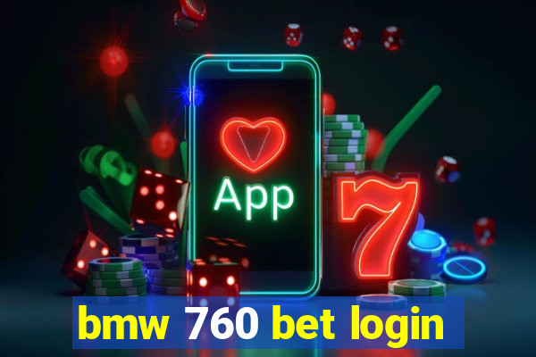 bmw 760 bet login