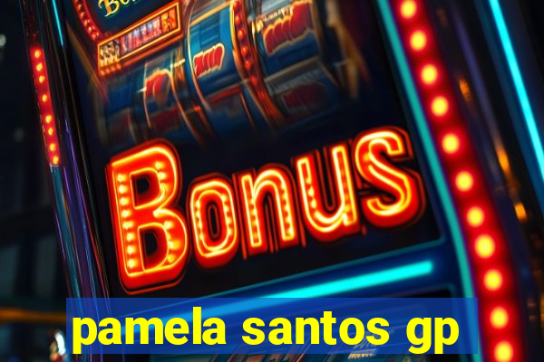 pamela santos gp