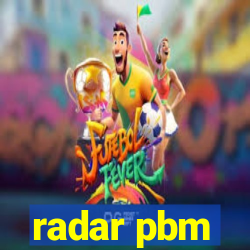 radar pbm