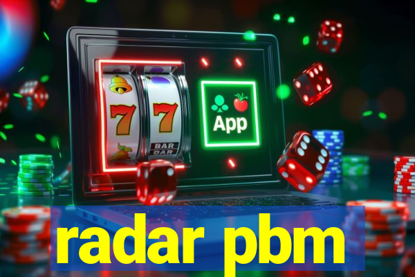 radar pbm