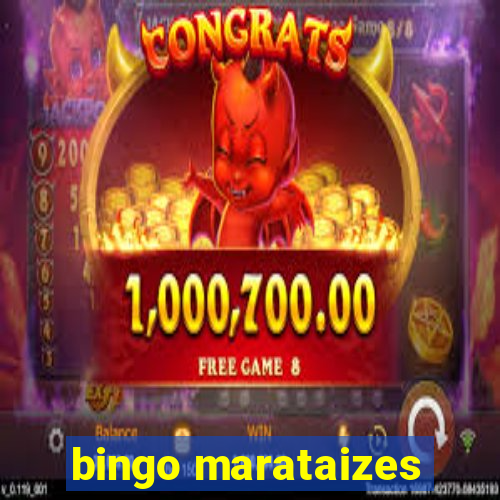 bingo marataizes