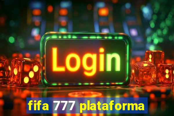 fifa 777 plataforma