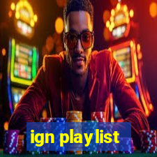 ign playlist