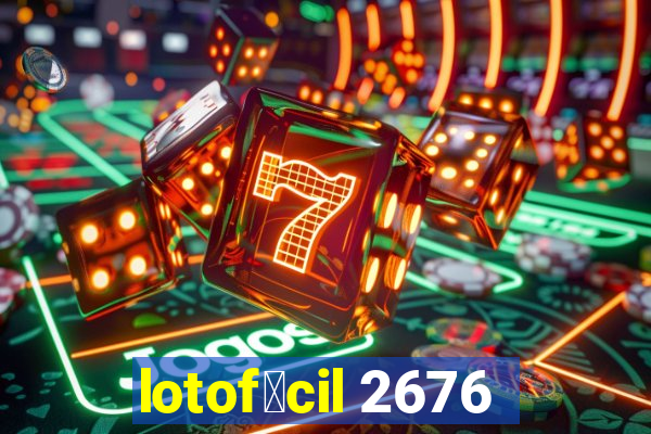 lotof谩cil 2676