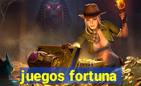 juegos fortuna