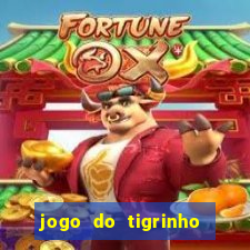 jogo do tigrinho que paga de verdade