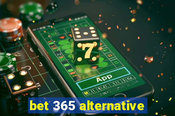 bet 365 alternative