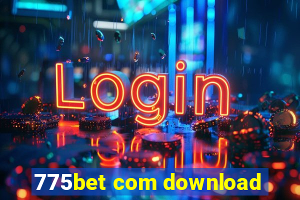 775bet com download