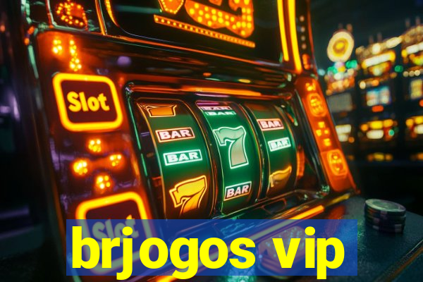 brjogos vip