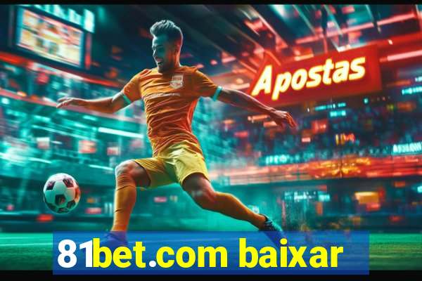 81bet.com baixar