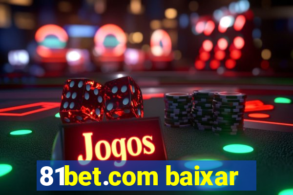 81bet.com baixar