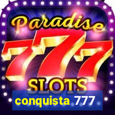 conquista 777