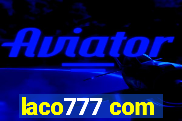 laco777 com