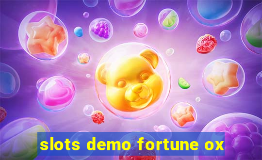 slots demo fortune ox