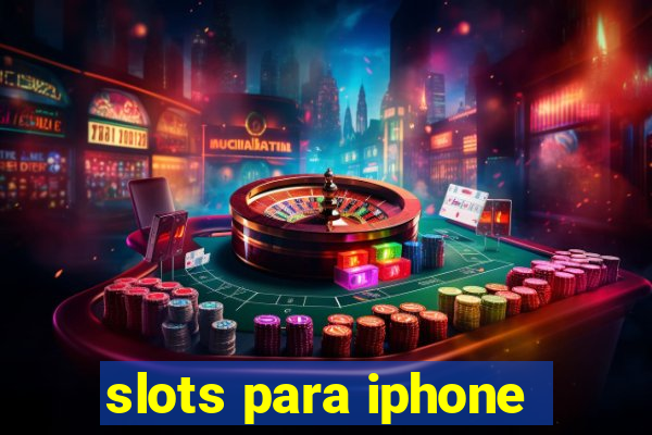 slots para iphone